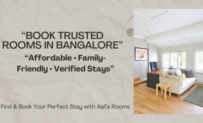 Aafa Rooms – Your Trusted Guide to Booking Stays in Bangalore